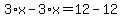 3%2Ax-3%2Ax=12-12