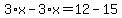 3%2Ax-3%2Ax=12-15