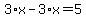 3%2Ax-3%2Ax=5