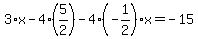 3%2Ax-4%2A%285%2F2%29-4%28-1%2F2%29x=-15