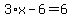 3%2Ax-6=6