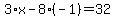 3%2Ax-8%28-1%29=32