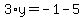3%2Ay=-1-5