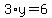 3%2Ay=6
