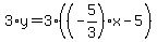 3%2Ay+=+3%2A%28%28-5%2F3%29x-5%29