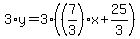 3%2Ay+=+3%2A%28%287%2F3%29x%2B25%2F3%29
