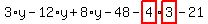 3%2Ay-12%2Ay%2B8%2Ay-48-highlight_red%28+4+%29%2Ahighlight_red%28+3+%29-21