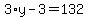 3%2Ay-3=132