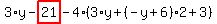 3%2Ay-highlight_red%28+21+%29-4%2A%283%2Ay%2B%28-y%2B6%29%2A2%2B3%29