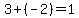3%2B%28-2%29=1
