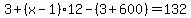 3%2B%28x-1%29%2A12-%283%2B600%29=132