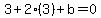 3%2B2%283%29%2Bb+=+0