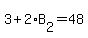 3%2B2%2AB%5B2%5D=48