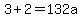 3%2B2=132a