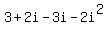3%2B2i-3i-2i%5E2
