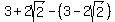 3%2B2sqrt%282%29-%283-2sqrt%282%29%29