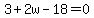 3%2B2w-18=0