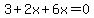 3%2B2x%2B6x=0