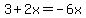 3%2B2x=-6x