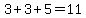 3%2B3%2B5=11
