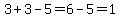 3%2B3-5=6-5=1