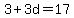 3%2B3d=17