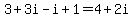 \"3%2B3i-i%2B1=4%2B2i\"