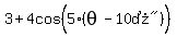 3%2B4cos%285%5E%22%22%28theta-%2210%B0%22%29%29