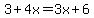 3%2B4x=3x%2B6