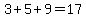 3%2B5%2B9+=+17