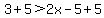 3%2B5%3E2x-5%2B5