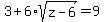 3%2B6%2Asqrt%28z-6%29+=+9
