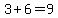 3%2B6=9