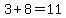 3%2B8=11
