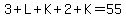 3%2BL%2BK%2B2%2BK=55