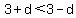 3%2Bd%3C3-d
