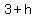 3%2Bh