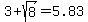 3%2Bsqrt%288%29=5.83