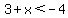 3%2Bx%3C-4