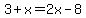 3%2Bx=2x-8