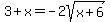 3%2Bx+=+-2sqrt%28x%2B6%29