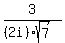 3%2F%28%282i%29%2Asqrt%287%29%29