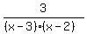 3%2F%28%28x-3%29%28x-2%29%29%29