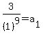 3%2F%281%29%5E9=a%5B1%5D