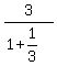 3%2F%281%2B1%2F3%29