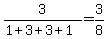3%2F%281%2B3%2B3%2B1%29+=+3%2F8