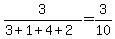 3%2F%283%2B1%2B4%2B2%29=3%2F10