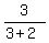 3%2F%283%2B2%29