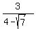 3%2F%284+-+sqrt%287%29%29
