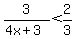 3%2F%284x%2B3%29+%3C++2%2F3